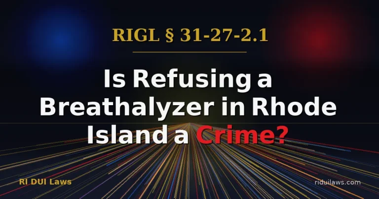 Is Refusing a Breathalyzer in Rhode Island a Crime?